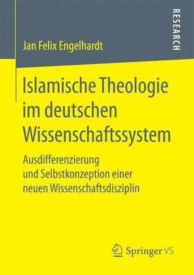 Engelhardt |  Islamische Theologie im deutschen Wissenschaftssystem | Buch |  Sack Fachmedien