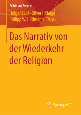 Zapf / Hidalgo / Hildmann |  Das Narrativ von der Wiederkehr der Religion | eBook | Sack Fachmedien