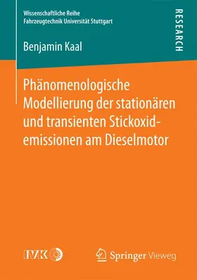 Kaal |  Phänomenologische Modellierung der stationären und transienten Stickoxidemissionen am Dieselmotor | Buch |  Sack Fachmedien