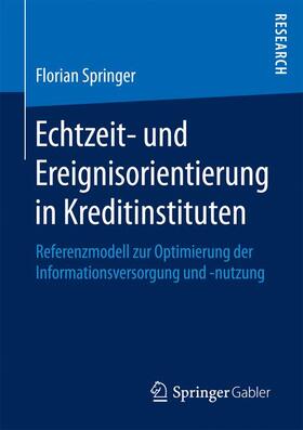 Springer |  Echtzeit- und Ereignisorientierung in Kreditinstituten | Buch |  Sack Fachmedien