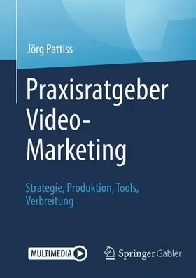 Pattiss |  Praxisratgeber Video-Marketing | Buch |  Sack Fachmedien