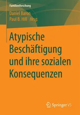 Baron / Hill |  Atypische Beschäftigung und ihre sozialen Konsequenzen | eBook | Sack Fachmedien