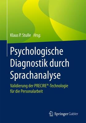 Stulle |  Psychologische Diagnostik durch Sprachanalyse | Buch |  Sack Fachmedien