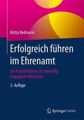 Redmann |  Redmann, B: Erfolgreich führen im Ehrenamt | Buch |  Sack Fachmedien