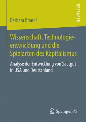 Brandl |  Wissenschaft, Technologieentwicklung und die Spielarten des Kapitalismus | Buch |  Sack Fachmedien