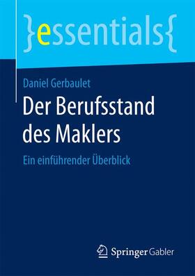 Gerbaulet |  Der Berufsstand des Maklers | Buch |  Sack Fachmedien