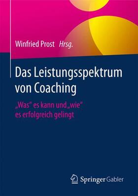 Prost |  Das Leistungsspektrum von Coaching | Buch |  Sack Fachmedien