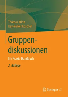 Kühn / Koschel |  Gruppendiskussionen | eBook | Sack Fachmedien