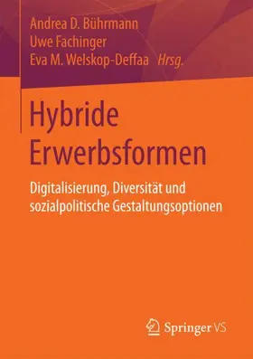 Bührmann / Welskop-Deffaa / Fachinger |  Hybride Erwerbsformen | Buch |  Sack Fachmedien