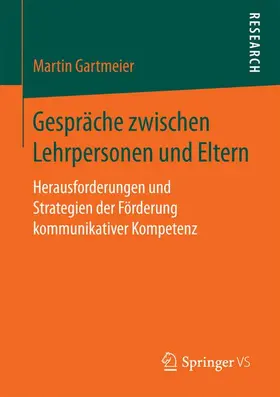 Gartmeier |  Gespräche zwischen Lehrpersonen und Eltern | Buch |  Sack Fachmedien