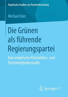 Dürr |  Die Grünen als führende Regierungspartei | Buch |  Sack Fachmedien