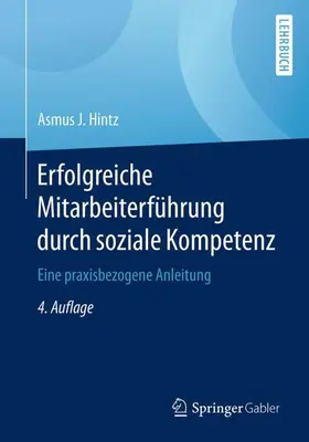 Hintz |  Erfolgreiche Mitarbeiterführung durch soziale Kompetenz | Buch |  Sack Fachmedien