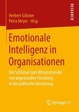 Meyer / Gölzner |  Emotionale Intelligenz in Organisationen | Buch |  Sack Fachmedien