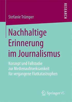 Trümper |  Nachhaltige Erinnerung im Journalismus | Buch |  Sack Fachmedien