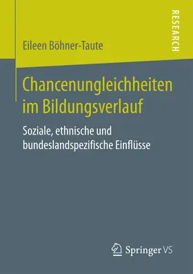 Böhner-Taute |  Chancenungleichheiten im Bildungsverlauf | Buch |  Sack Fachmedien