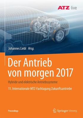 Liebl |  Der Antrieb von morgen 2017 | Buch |  Sack Fachmedien
