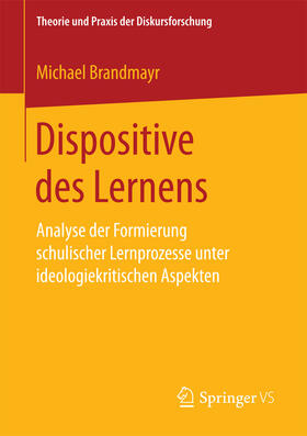 Brandmayr |  Dispositive des Lernens | eBook | Sack Fachmedien