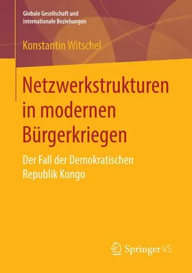 Witschel |  Netzwerkstrukturen in modernen Bürgerkriegen | Buch |  Sack Fachmedien