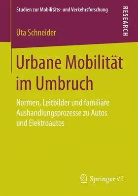 Schneider |  Urbane Mobilität im Umbruch | Buch |  Sack Fachmedien