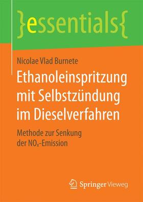 Burnete |  Ethanoleinspritzung mit Selbstzündung im Dieselverfahren | Buch |  Sack Fachmedien