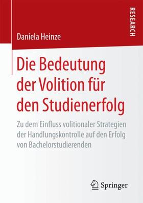 Heinze |  Die Bedeutung der Volition für den Studienerfolg | Buch |  Sack Fachmedien