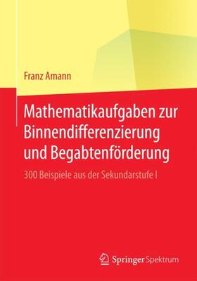 Amann |  Mathematikaufgaben zur Binnendifferenzierung und Begabtenförderung | Buch |  Sack Fachmedien