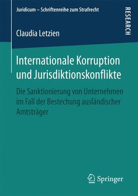 Letzien |  Internationale Korruption und Jurisdiktionskonflikte | Buch |  Sack Fachmedien
