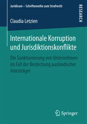 Letzien |  Internationale Korruption und Jurisdiktionskonflikte | eBook | Sack Fachmedien