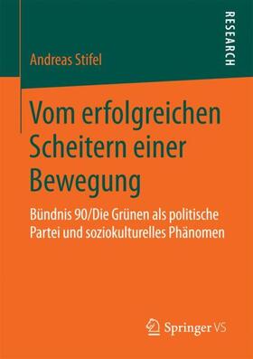 Stifel |  Vom erfolgreichen Scheitern einer Bewegung | Buch |  Sack Fachmedien