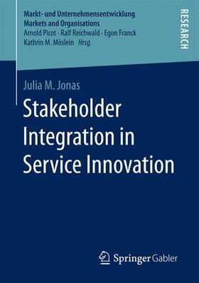 Jonas |  Stakeholder Integration in Service Innovation | Buch |  Sack Fachmedien