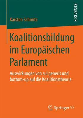 Schmitz |  Koalitionsbildung im Europäischen Parlament | Buch |  Sack Fachmedien
