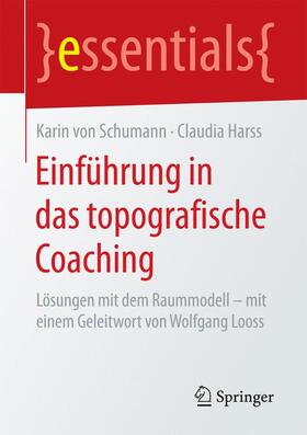 von Schumann / Harss |  Einführung in das topografische Coaching | Buch |  Sack Fachmedien