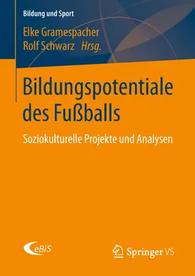 Gramespacher / Schwarz |  Bildungspotentiale des Fußballs | eBook | Sack Fachmedien