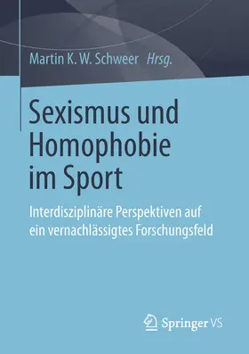 Schweer |  Sexismus und Homophobie im Sport | eBook | Sack Fachmedien