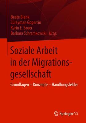 Blank / Schramkowski / Gögercin |  Soziale Arbeit in der Migrationsgesellschaft | Buch |  Sack Fachmedien