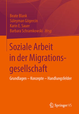 Blank / Gögercin / Sauer |  Soziale Arbeit in der Migrationsgesellschaft | eBook | Sack Fachmedien