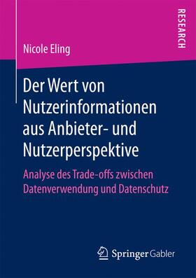 Eling |  Der Wert von Nutzerinformationen aus Anbieter- und Nutzerperspektive | Buch |  Sack Fachmedien