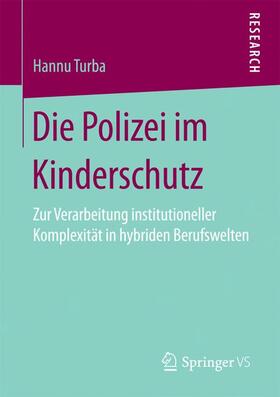 Turba |  Die Polizei im Kinderschutz | Buch |  Sack Fachmedien