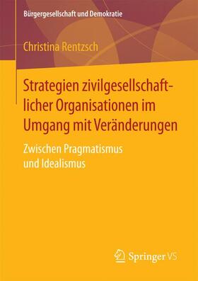 Rentzsch |  Strategien zivilgesellschaftlicher Organisationen im Umgang mit Veränderungen | Buch |  Sack Fachmedien