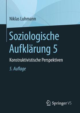 Luhmann |  Soziologische Aufklärung 5 | Buch |  Sack Fachmedien