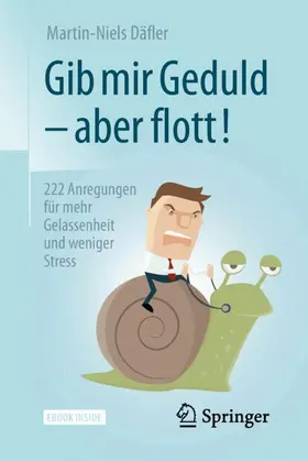 Däfler |  Gib mir Geduld - aber flott! | Buch |  Sack Fachmedien