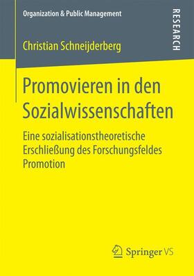 Schneijderberg |  Promovieren in den Sozialwissenschaften | Buch |  Sack Fachmedien