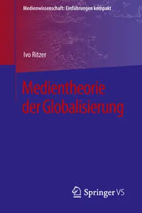 Ritzer | Medientheorie der Globalisierung | E-Book | sack.de