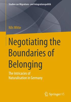 Witte |  Negotiating the Boundaries of Belonging | Buch |  Sack Fachmedien