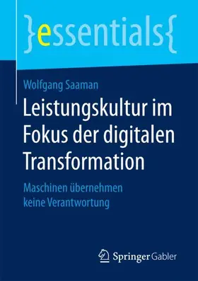 Saaman |  Leistungskultur im Fokus der digitalen Transformation | Buch |  Sack Fachmedien