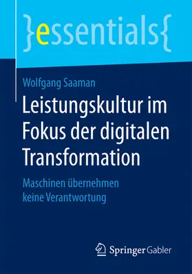 Saaman |  Leistungskultur im Fokus der digitalen Transformation | eBook | Sack Fachmedien