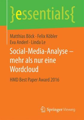 Böck / Köbler / Anderl |  Social-Media-Analyse - mehr als nur eine Wordcloud | Buch |  Sack Fachmedien