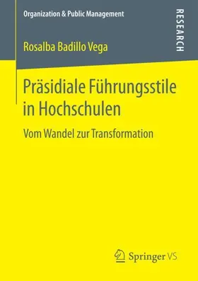 Badillo Vega |  Präsidiale Führungsstile in Hochschulen | Buch |  Sack Fachmedien