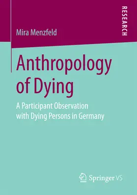 Menzfeld |  Anthropology of Dying | eBook | Sack Fachmedien