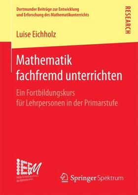 Eichholz |  Mathematik fachfremd unterrichten | Buch |  Sack Fachmedien